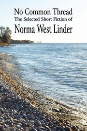 No Common Thread, Linder Norma West