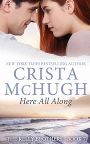 Here All Along, McHugh Crista