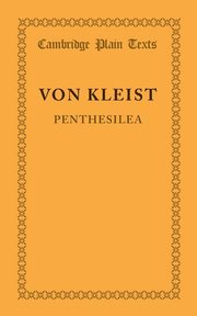 Penthesilea, Kleist Heinrich von