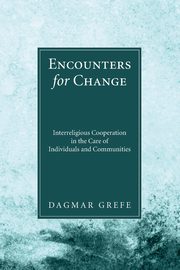 Encounters for Change, Grefe Dagmar