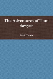 The Adventures of Tom Sawyer, Twain Mark