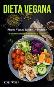 Dieta Vegana, Wolf Kofi