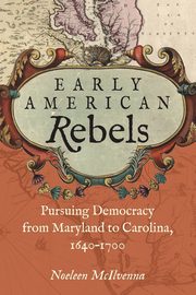 Early American Rebels, McIlvenna Noeleen