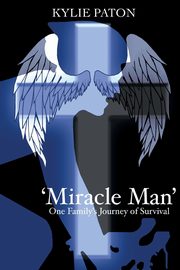 'Miracle Man', Paton Kylie L