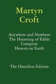 Martyn Croft - The Omnibus Edition, Croft Martyn