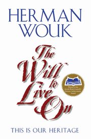 The Will to Live on, Wouk Herman