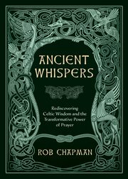 Ancient Whispers, Chapman Rob