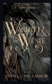 Die Wchter der Wste, Larroh Manel Cass.