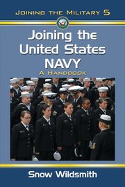 Joining the United States Navy, Wildsmith Snow