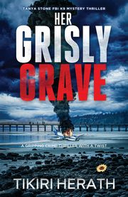 Her Grisly Grave, Herath Tikiri