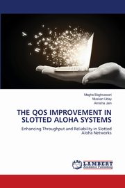 THE QOS IMPROVEMENT IN SLOTTED ALOHA SYSTEMS, Baghsawari Megha