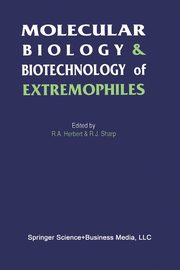Molecular Biology and Biotechnology of Extremophiles, 