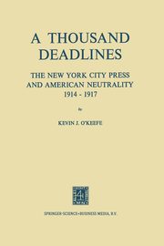 A Thousand Deadlines, O'Keefe Kevin