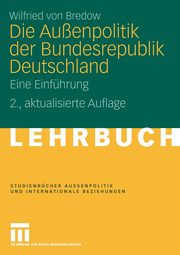 Die Auenpolitik der Bundesrepublik Deutschland, von Bredow Wilfried