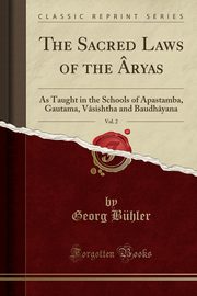 ksiazka tytu: The Sacred Laws of the ryas, Vol. 2 autor: Bhler Georg