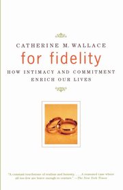 ksiazka tytu: For Fidelity autor: Wallace Catherine M.