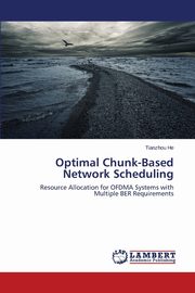 Optimal Chunk-Based Network Scheduling, He Tianzhou