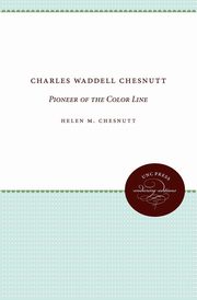 Charles Waddell Chesnutt, Chesnutt Helen M.