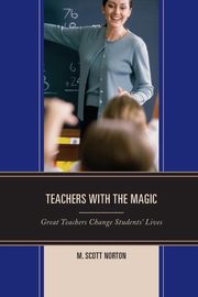 Teachers with The Magic, Norton M. Scott