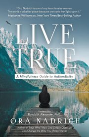 Live True, Nadrich Ora