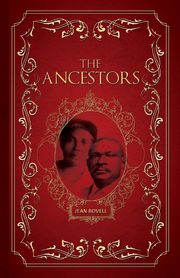 The Ancestors, Bovell Jean