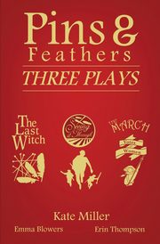 Pins & Feathers, Miller Kate