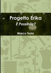 Progetto Erika, Tesla Marco