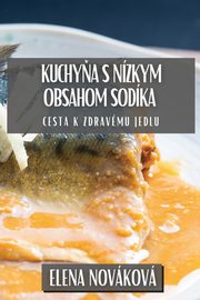 Kuchya s Nzkym Obsahom Sodka, Novkov Elena