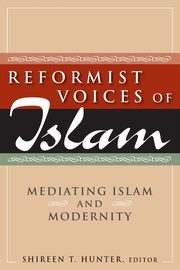Reformist Voices of Islam, Hunter Shireen