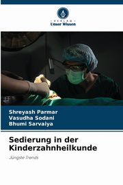 Sedierung in der Kinderzahnheilkunde, Parmar Shreyash