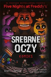 Five Nights At Freddy's Srebrne oczy, Cawthon Scott