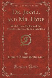 ksiazka tytu: Dr. Jekyll and Mr. Hyde autor: Stevenson Robert Louis