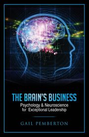 ksiazka tytu: The Brain's Business autor: Pemberton Gail  Marie