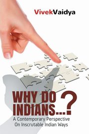 ksiazka tytu: Why Do Indians . . . ? autor: Vaidya Vivek