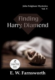 Finding Harry Diamond, Farnsworth E. W.