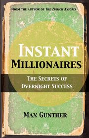 Instant Millionaires, Gunther Max