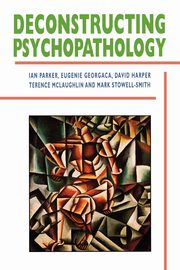 Deconstructing Psychopathology, Parker