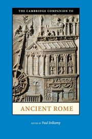 The Cambridge Companion to Ancient Rome, 