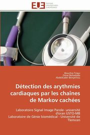 Dtection des arythmies cardiaques par les chanes de markov caches, Collectif