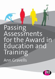 Passing Assessments for the Award in Education and Training, Gravells Ann