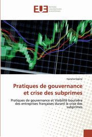 ksiazka tytu: Pratiques de gouvernance et crise des subprimes autor: Ezzine Hanene