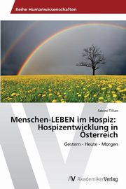 Menschen-LEBEN im Hospiz, Tillian Sabine