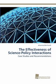 The Effectiveness of Science-Policy Interactions, Bernhardt Johannes