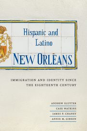 Hispanic and Latino New Orleans, Sluyter Andrew