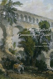 John Walker's Commonplace Book, Walker John