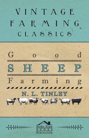 Good Sheep Farming, Tinley N. L.
