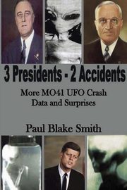 3 Presidents, 2 Accidents, Smith Paul Blake