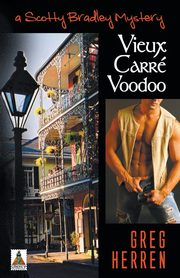 Vieux Carre Voodoo, Herren Greg