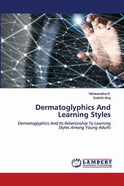 ksiazka tytu: Dermatoglyphics And Learning Styles autor: K. Vishwanatha