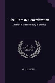 The Ultimate Generalization, Peck John Lord